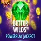 Better Wilds PowerPlay Jackpot thumbnail